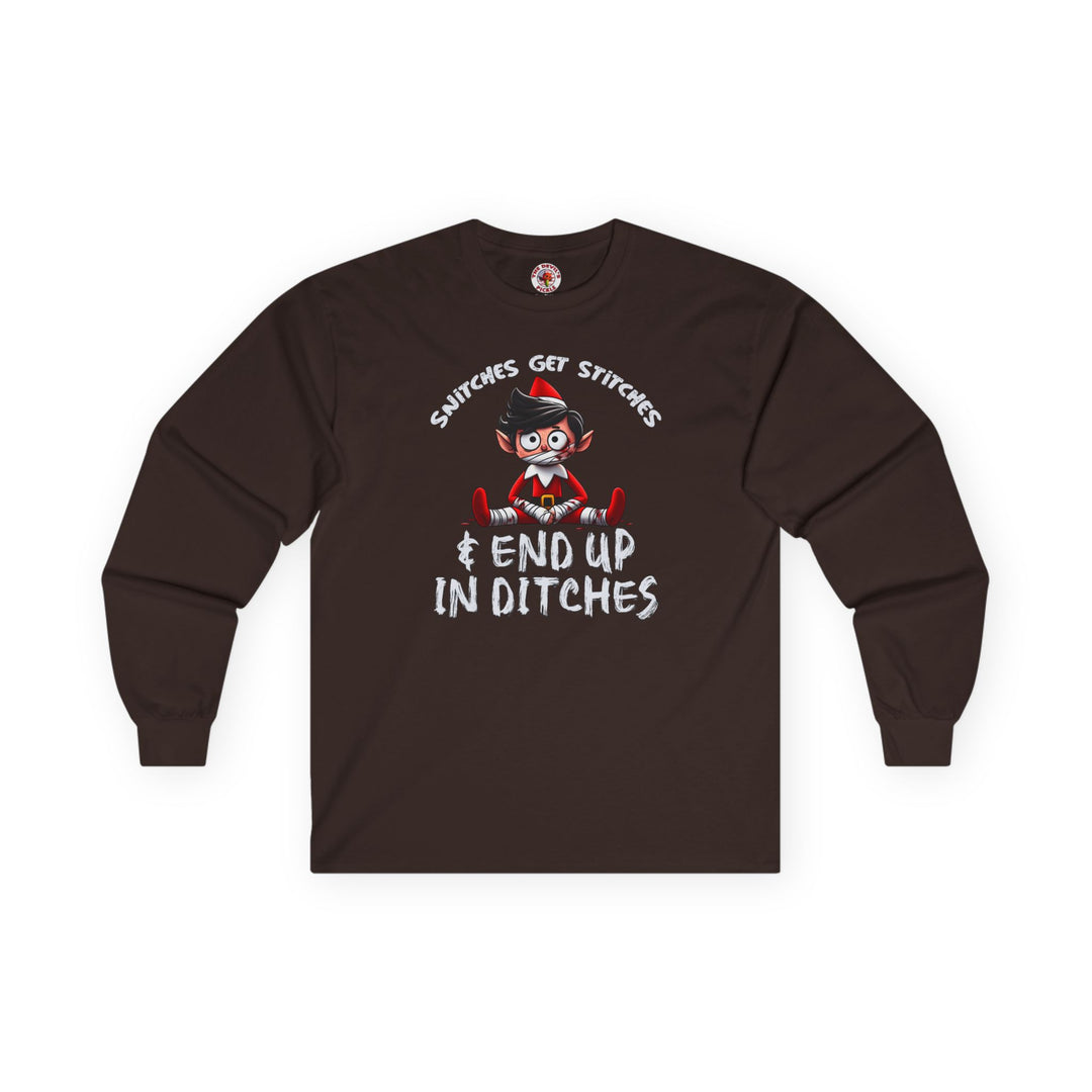 Snitches Get Stitches Long Sleeve Tee