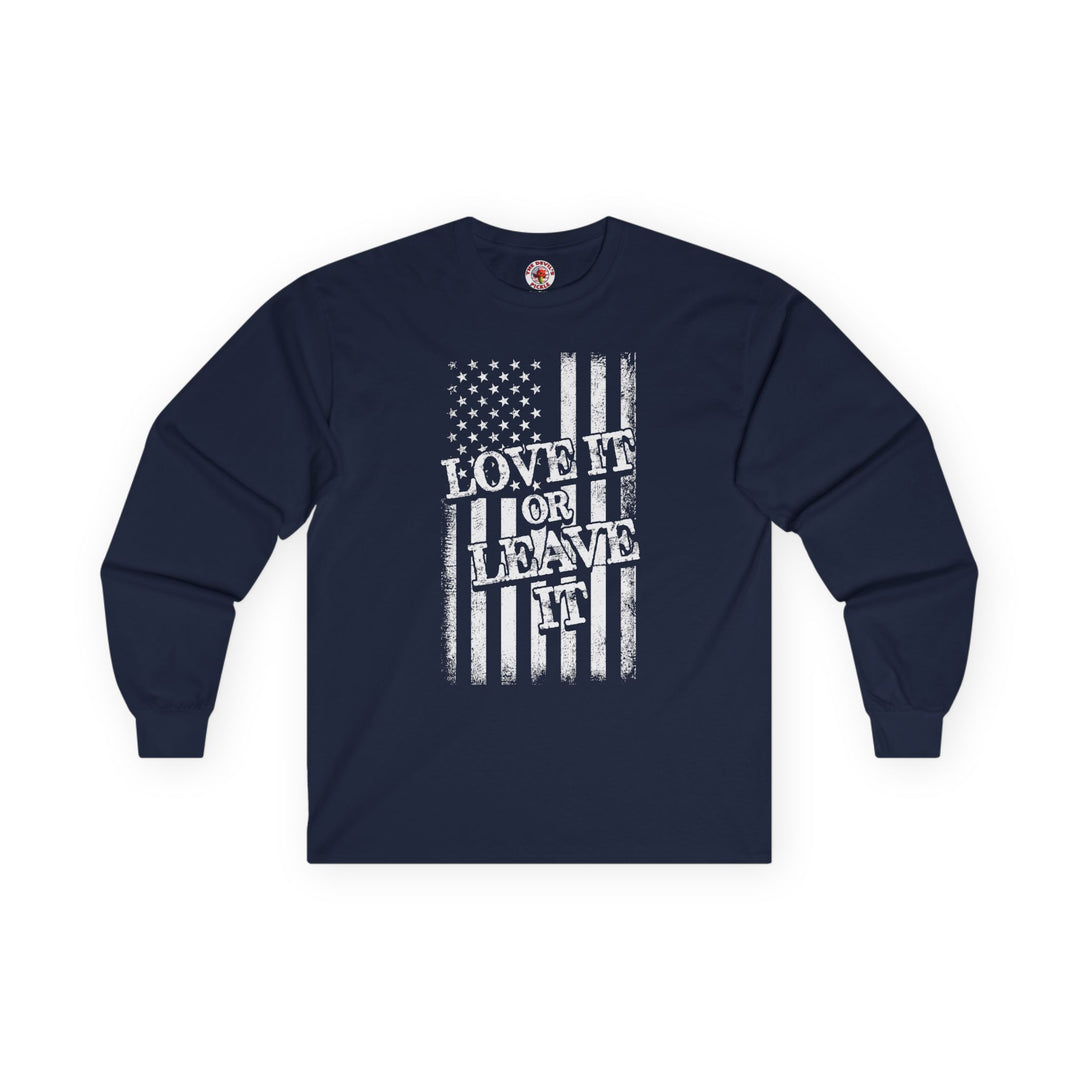 Love It Or Leave It Long Sleeve Tee