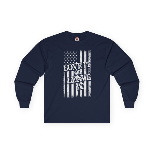 Love It Or Leave It Long Sleeve Tee