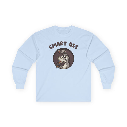 Smart Ass Long Sleeve Tee