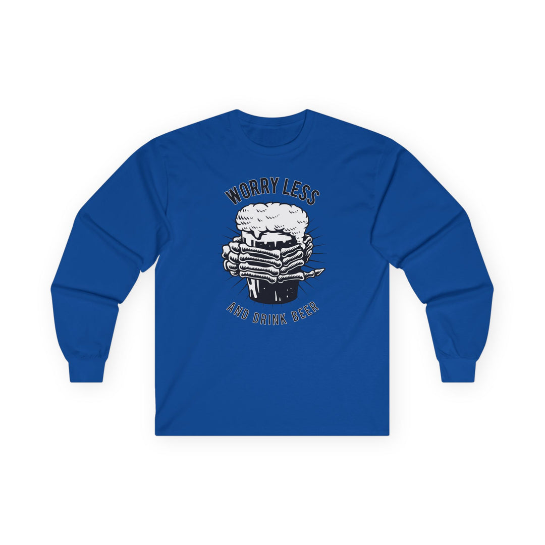 Worry Less and Drink Beer Long Sleeve Tee