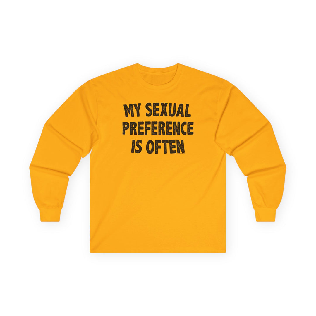 My Sexual Preference Is Often Long Sleeve Tee