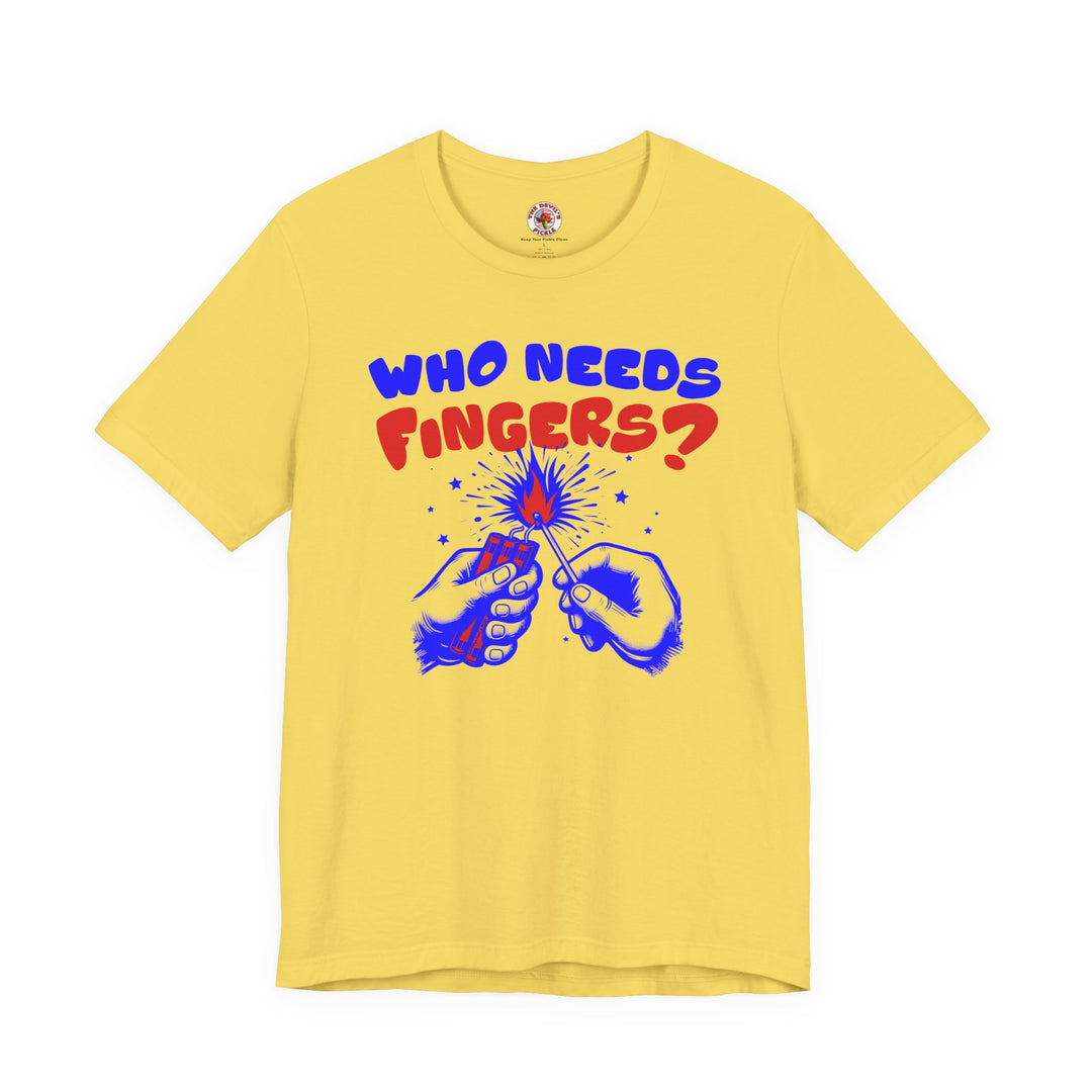Who Needs Fingers T-Shirt