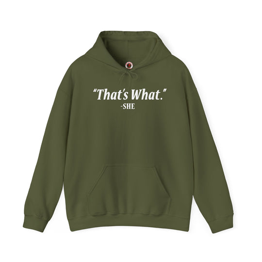 That's What She Said Hooded Sweatshirt