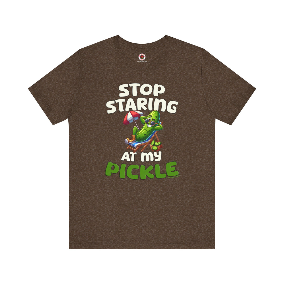 Stop Staring At My Pickle T-Shirt