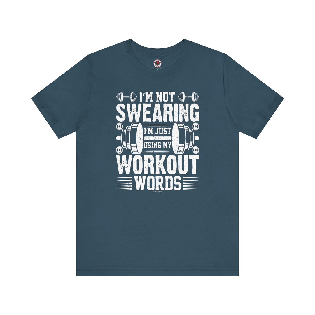 I'm Not Swearing T-Shirt.