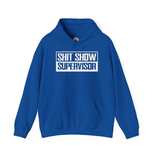 Shit Show Supervisor Hooded Sweatshirt