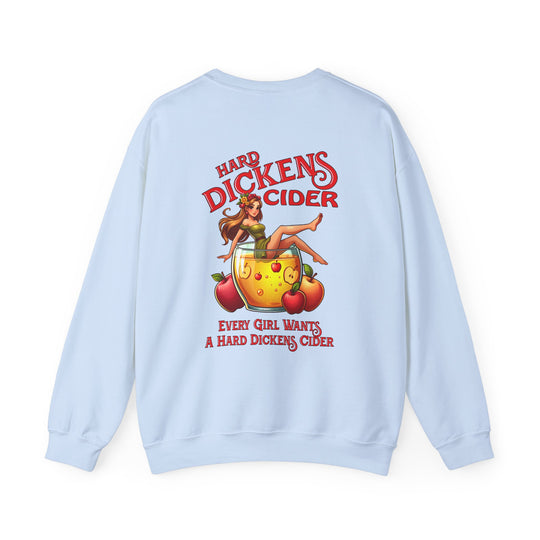 Hard Dickens Cider Front/Back Crewneck Sweatshirt