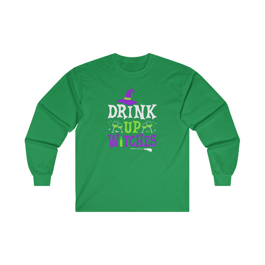 Drink Up Witches Long Sleeve Tee