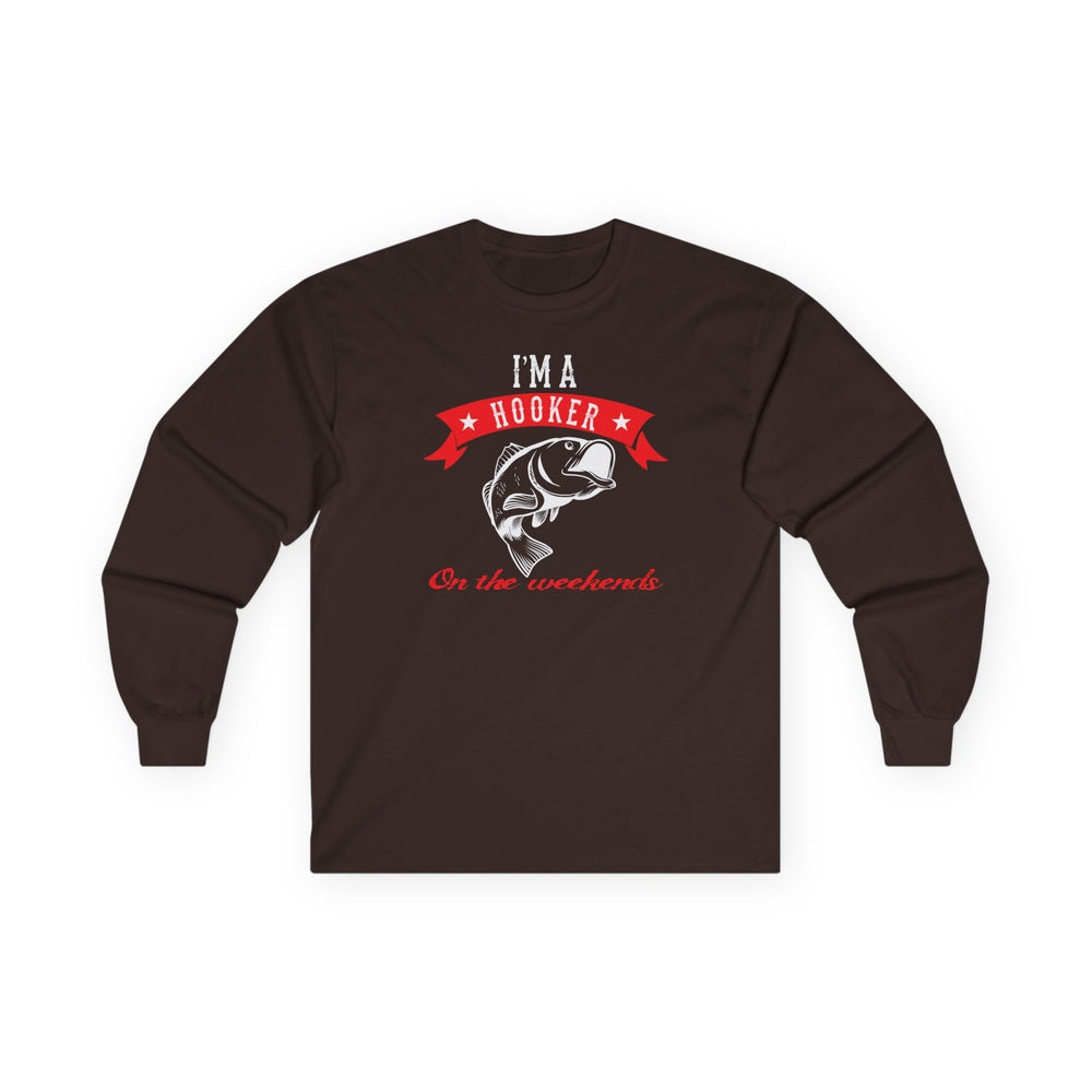 I'm A Hooker Long Sleeve Tee