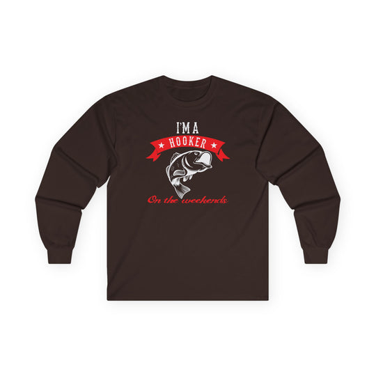 I'm A Hooker Long Sleeve Tee