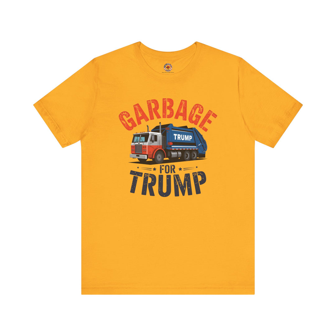 Garbage For Trump T-Shirt