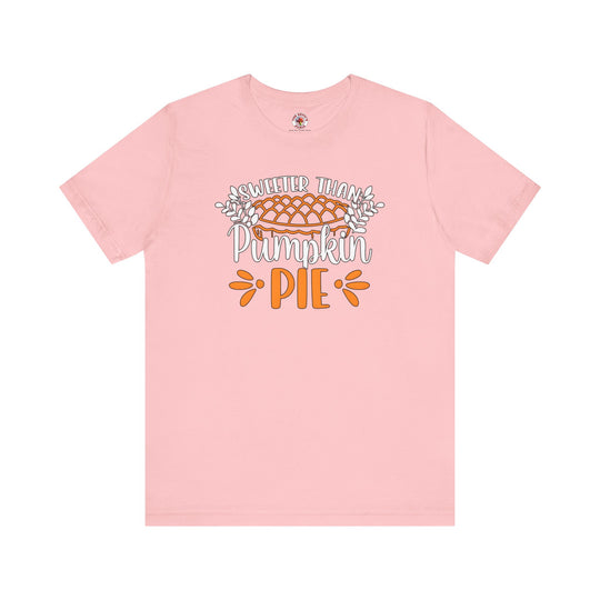 Sweeter Than Pumpkin Pie T-Shirt