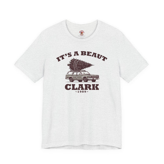 It's A Beaut Clark T-Shirt
