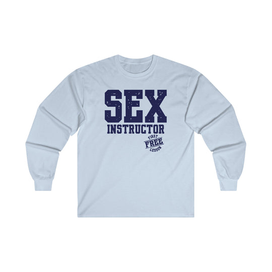 Sex Instructor Long Sleeve Tee