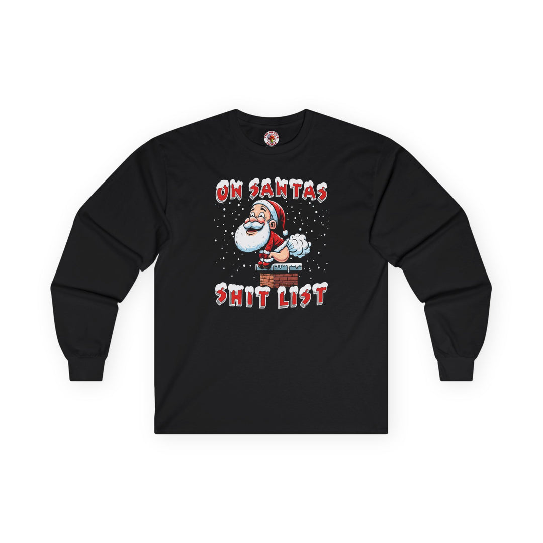 On Santa's Shit List Long Sleeve Tee