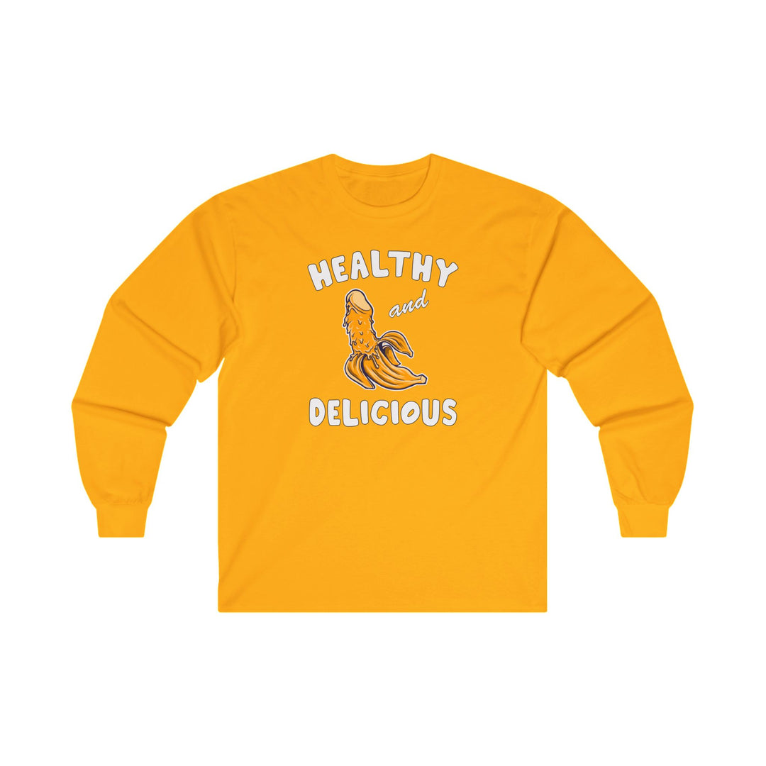 Healthy and Delicious Long Sleeve Tee