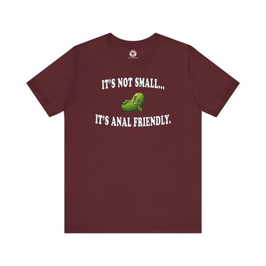 It's Not Small T-Shirt