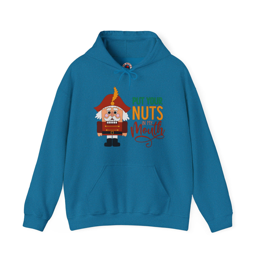 Put Your Nuts In My Mouth Hooded Sweatshirt