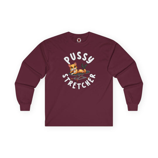 Pussy Stretcher Long Sleeve Tee