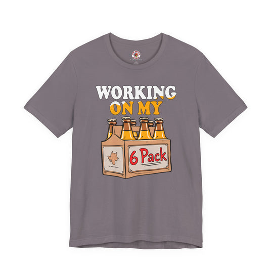 Working On My 6 Pack T-Shirt