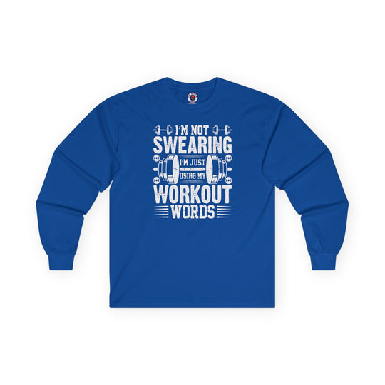 I'm Not Swearing Long Sleeve Tee