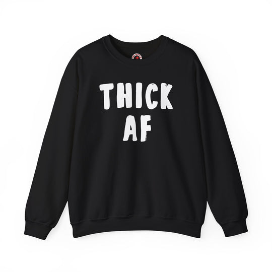 Thick AF Crewneck Sweatshirt