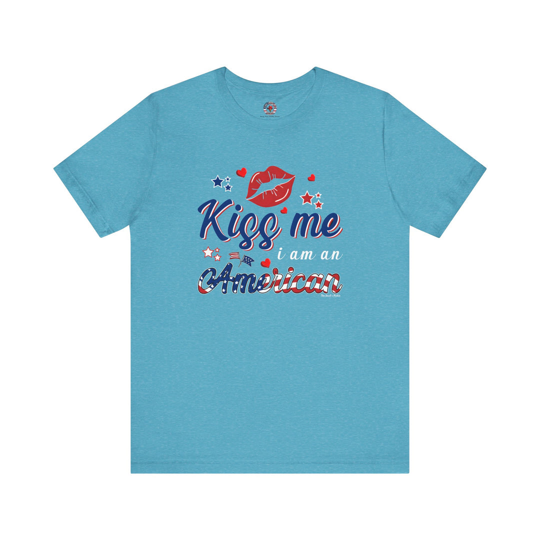 Kiss Me I Am An American T-Shirt