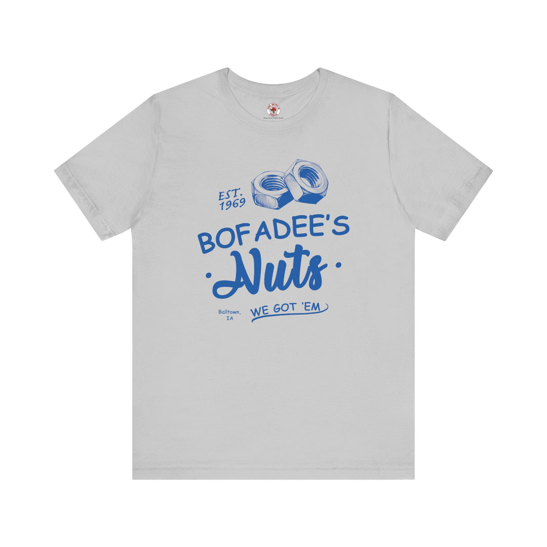 Bofadee's Nuts T-Shirt