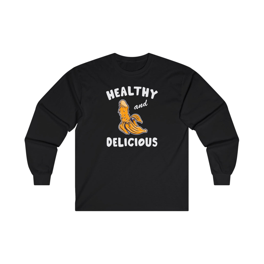 Healthy and Delicious Long Sleeve Tee