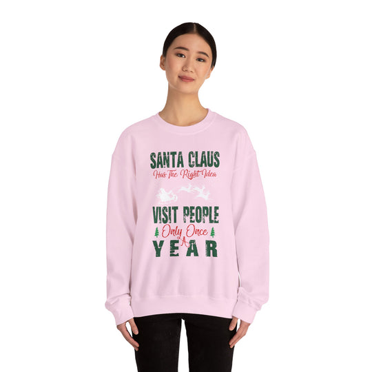 Santa Has The Right Idea Crewneck Sweatshirt