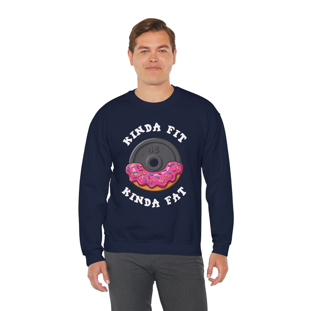 Kinda Fit, Kinda Fat Crewneck Sweatshirt