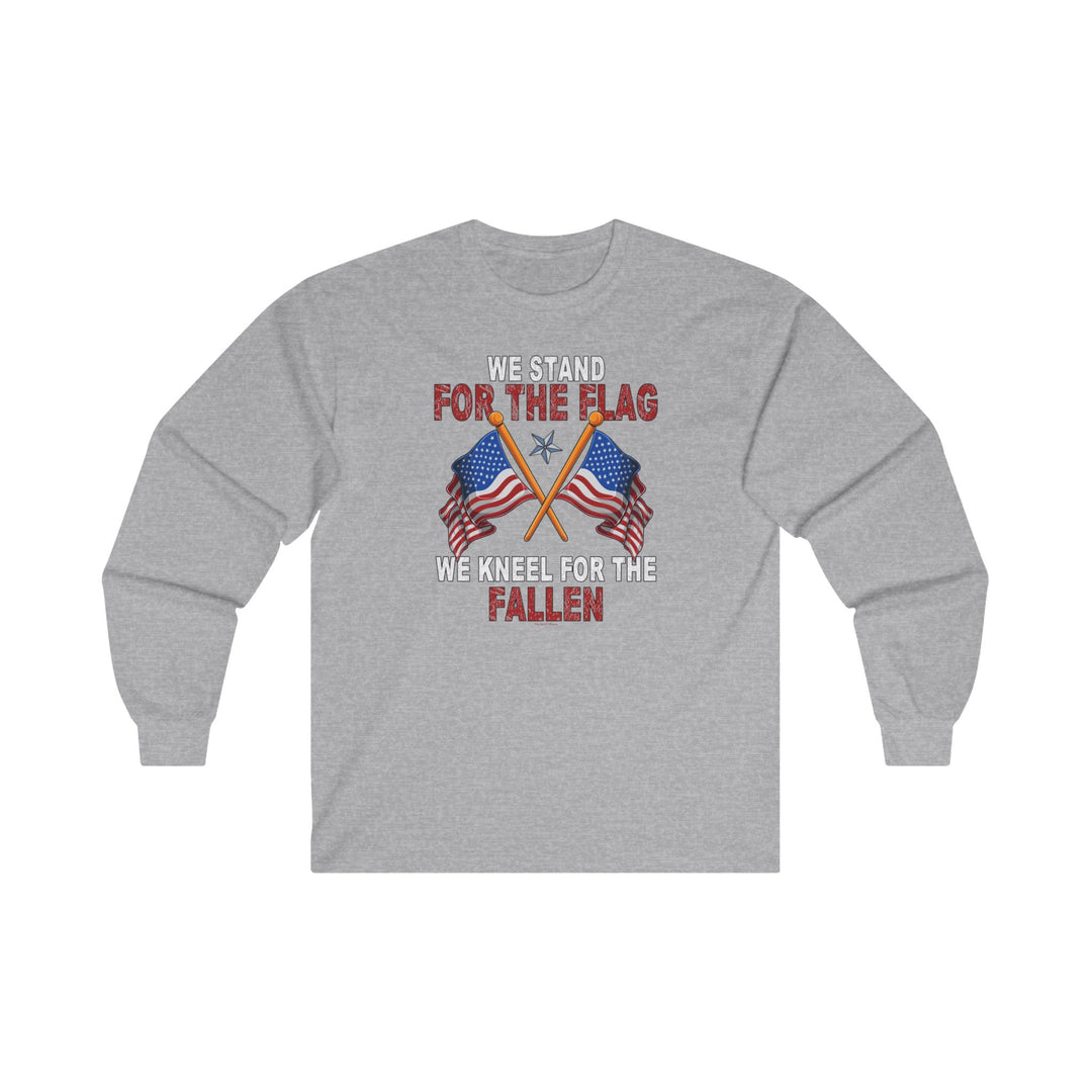 We Stand For The Flag Long Sleeve Tee