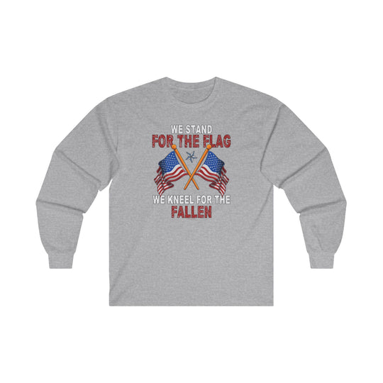 We Stand For The Flag Long Sleeve Tee