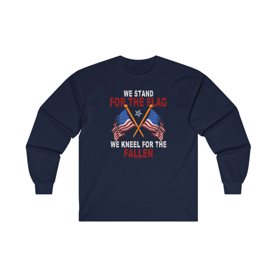 We Stand For The Flag Long Sleeve Tee