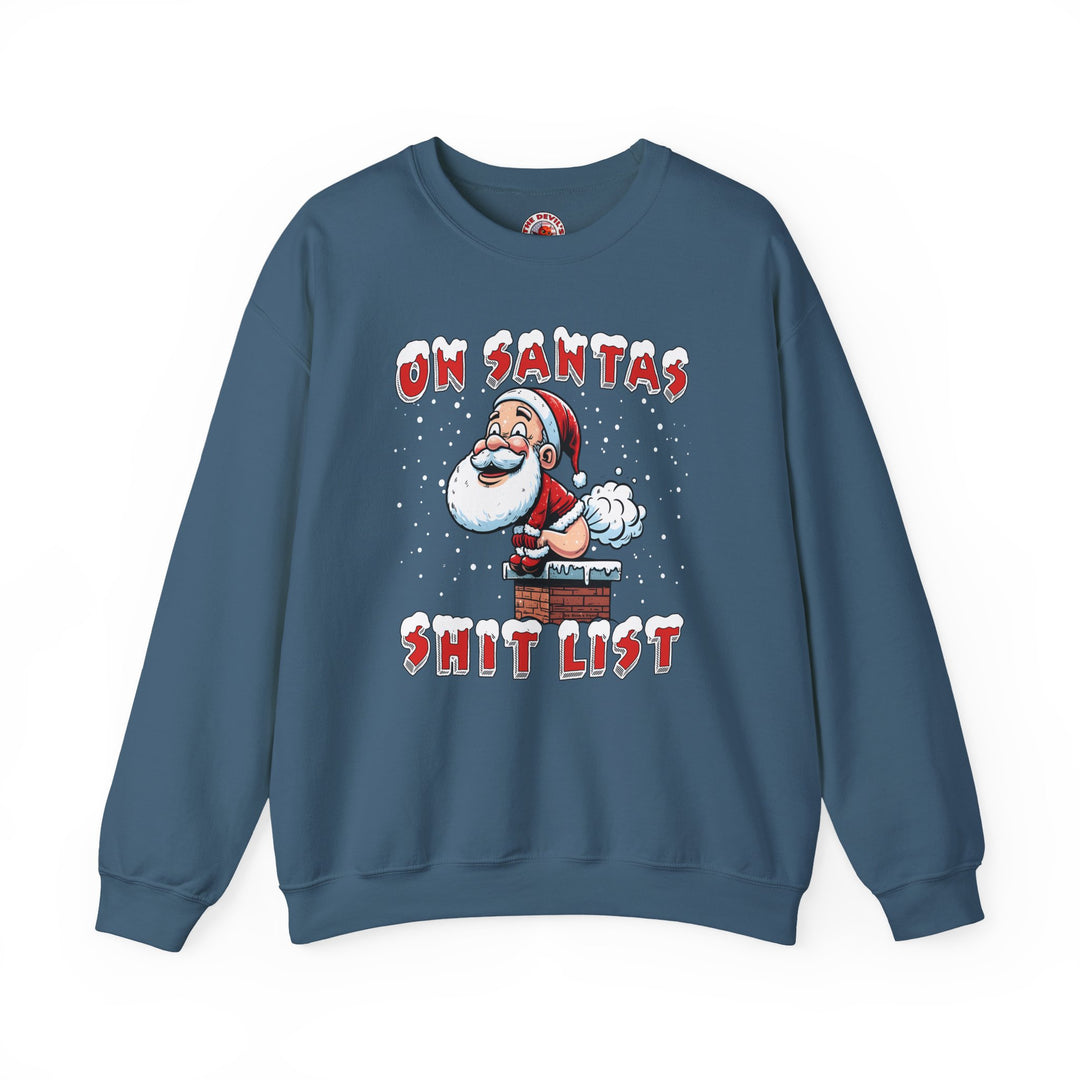 On Santa's Shit List Crewneck Sweatshirt