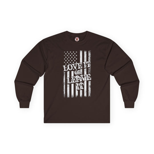 Love It Or Leave It Long Sleeve Tee
