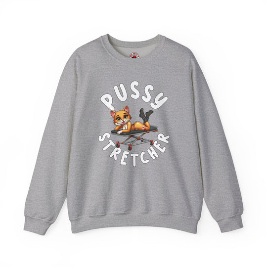 Pussy Stretcher Crewneck Sweatshirt