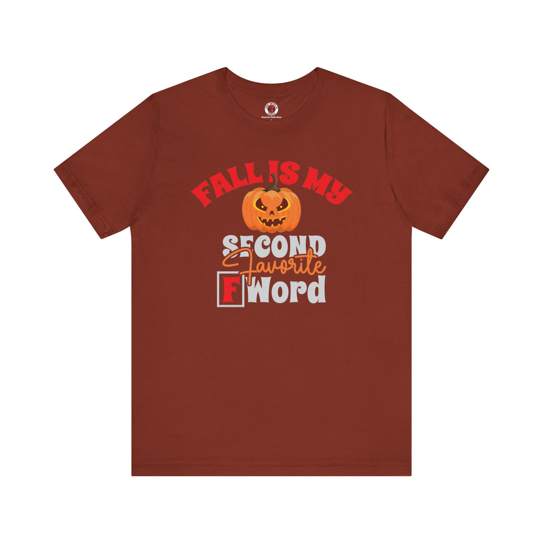 Fall Is My Second Favorite F Word T-Shirt