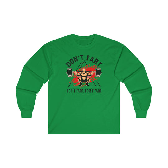 Don't Fart Long Sleeve Tee