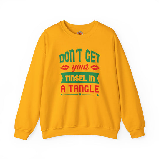 Don't Get Your Tinsel In A Tangle Crewneck Sweatshirt