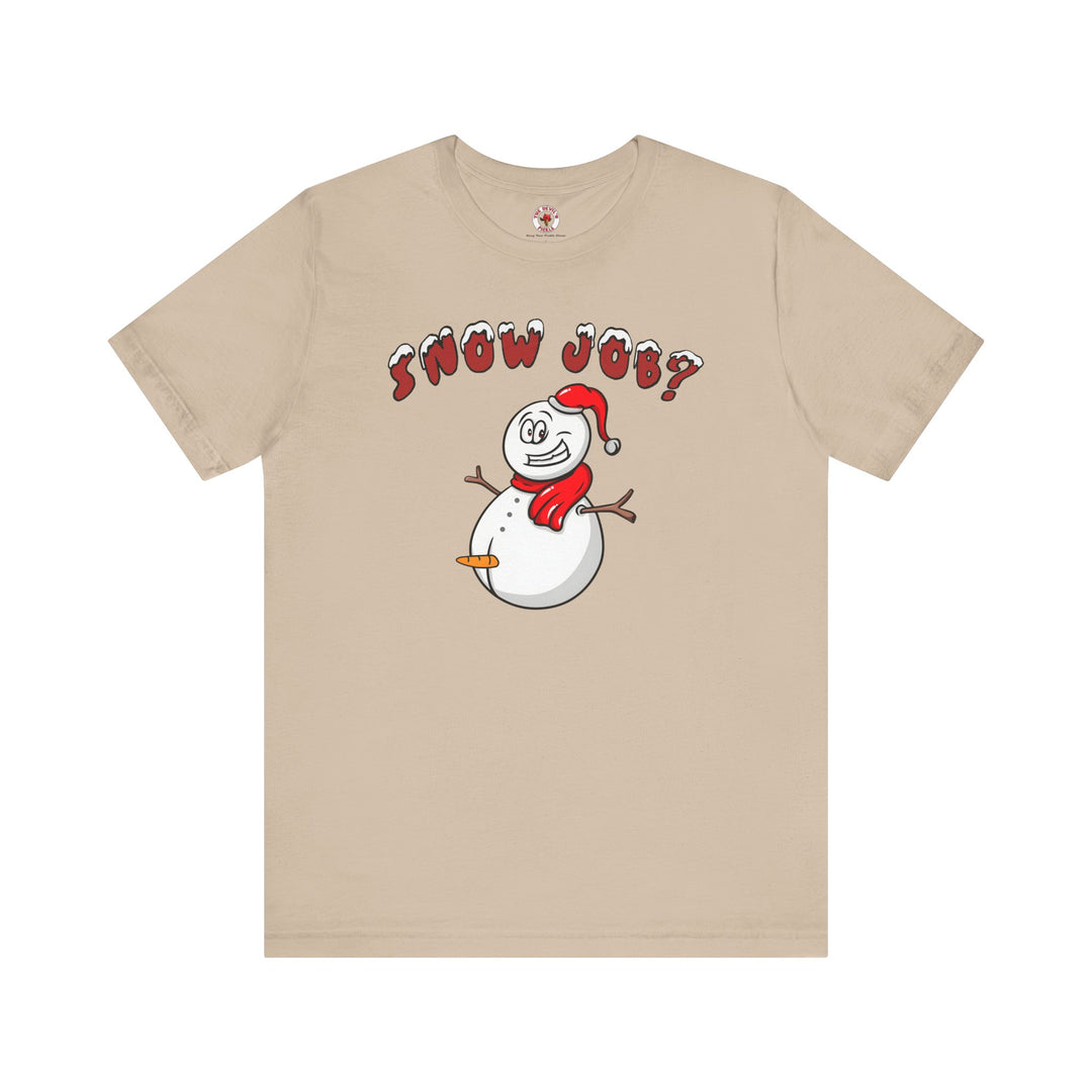 Snow Job T-Shirt