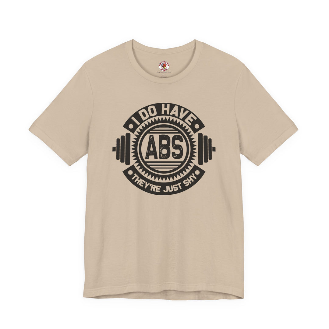 I Do Have Abs T-Shirt