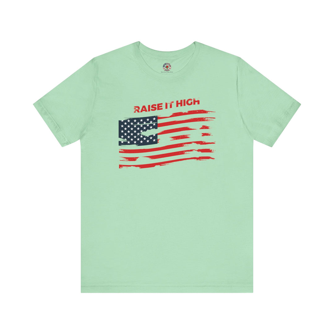 Raise It High American Flag T-Shirt