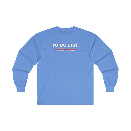 To Do List Long Sleeve Tee