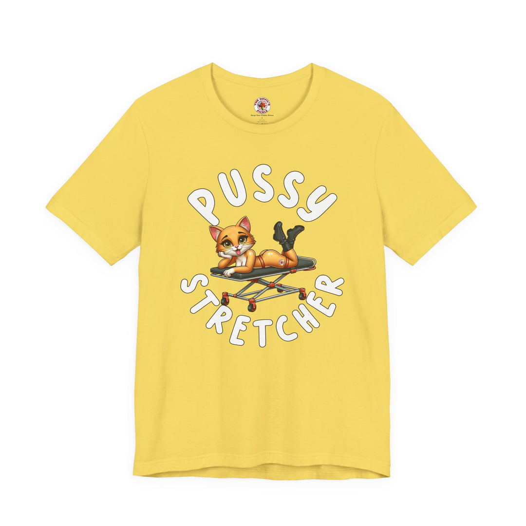 Pussy Stretcher T-Shirt