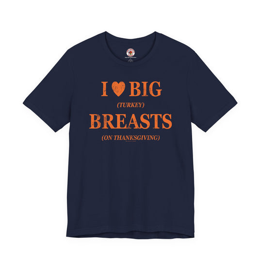 I Heart Big Breasts T-Shirt