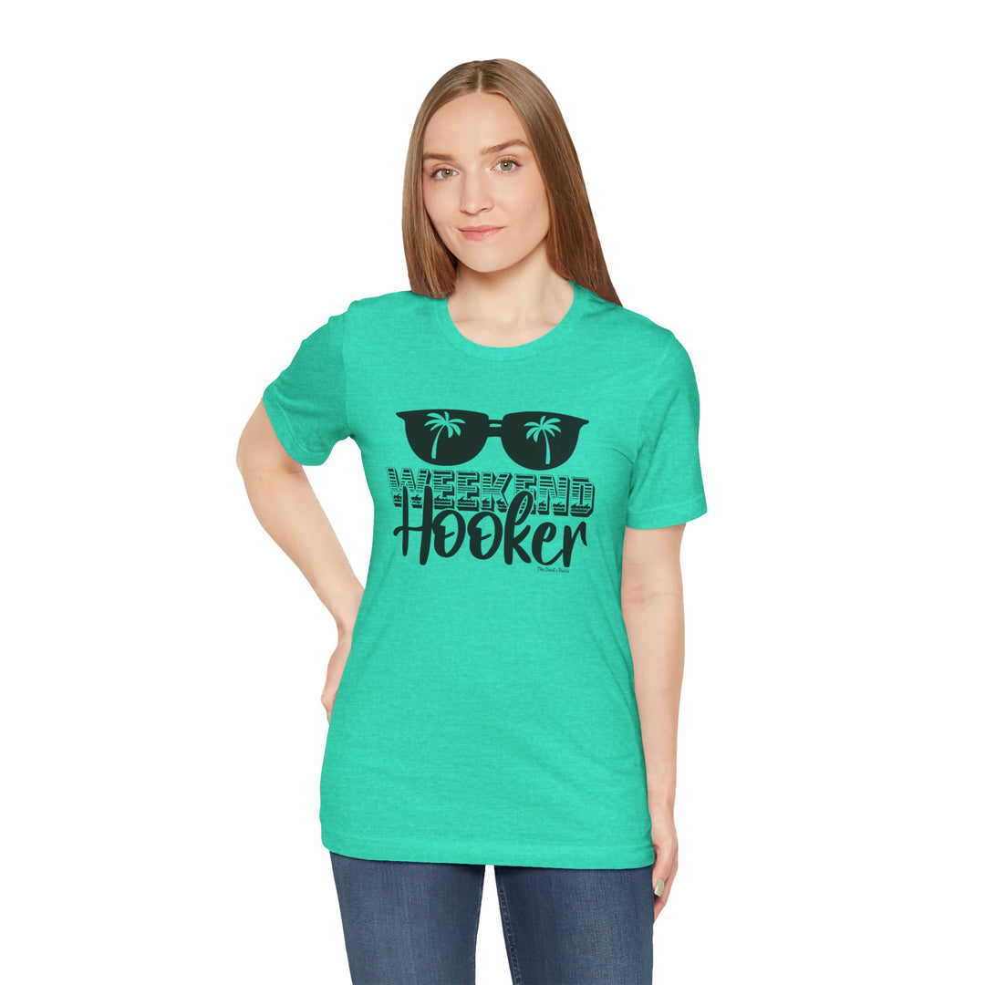 Weekend Hooker T-Shirt