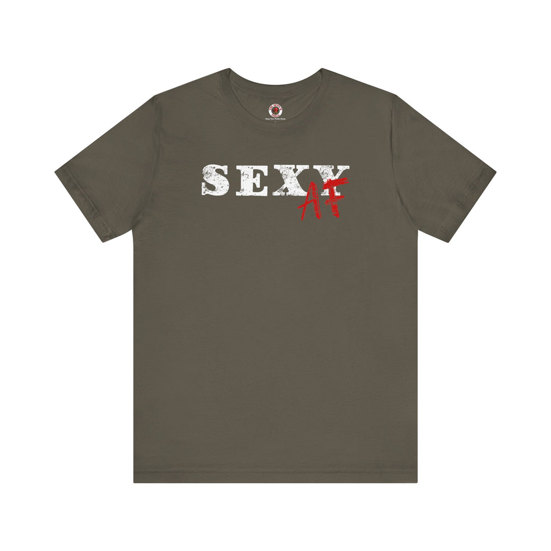 Sexy AF T-Shirt
