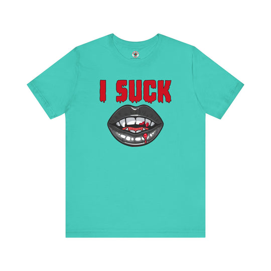 I Suck T-Shirt